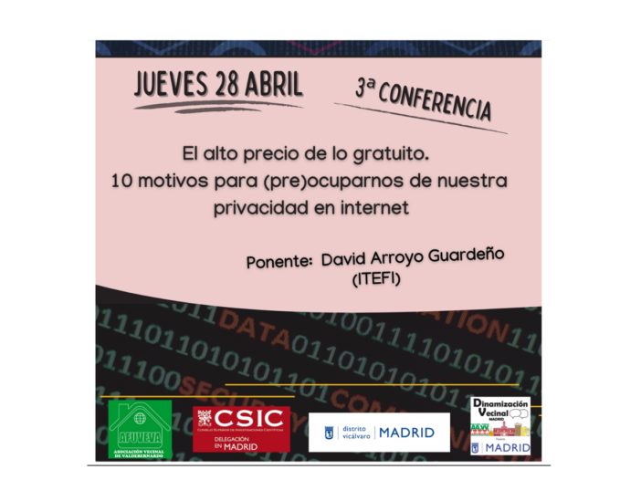 Outreach talk for general audience (in Spanish): El alto precio de lo gratuito. 10 motivos para (pre)ocuparnos de nuestra privacidad en internet