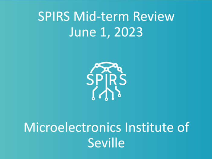 SPIRS mid-term review for the first period of the project will be held in Microelectronics Institute of Seville next June 1, 2023