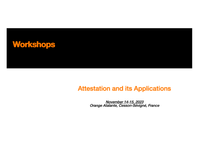 Invited talk at Attestation and Applications Workshop